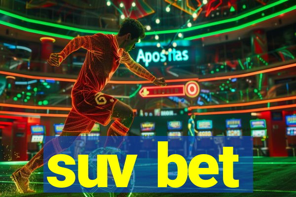 suv bet